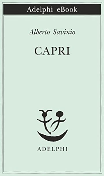 Capri (Piccola biblioteca Adelphi)